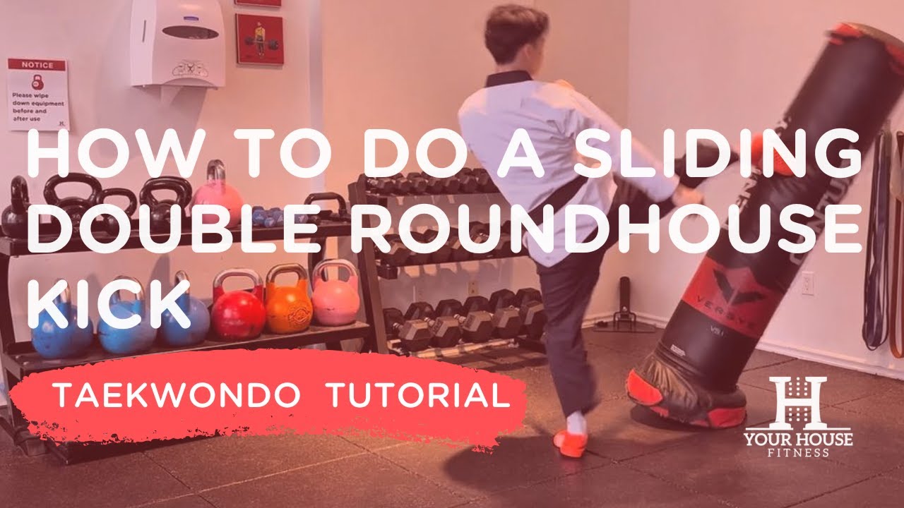 How to Do a Sliding Double Roundhouse Kick - YouTube