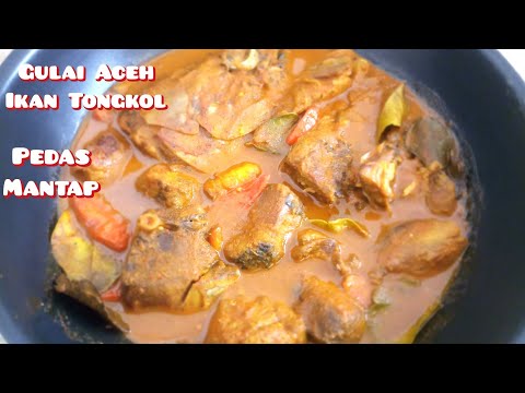 Tongkol Gulai Aceh Pedas