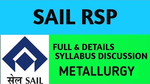 SAIL ROURKELA RECRUITMENT//Details Syllabus discussion (Metallurgy)
