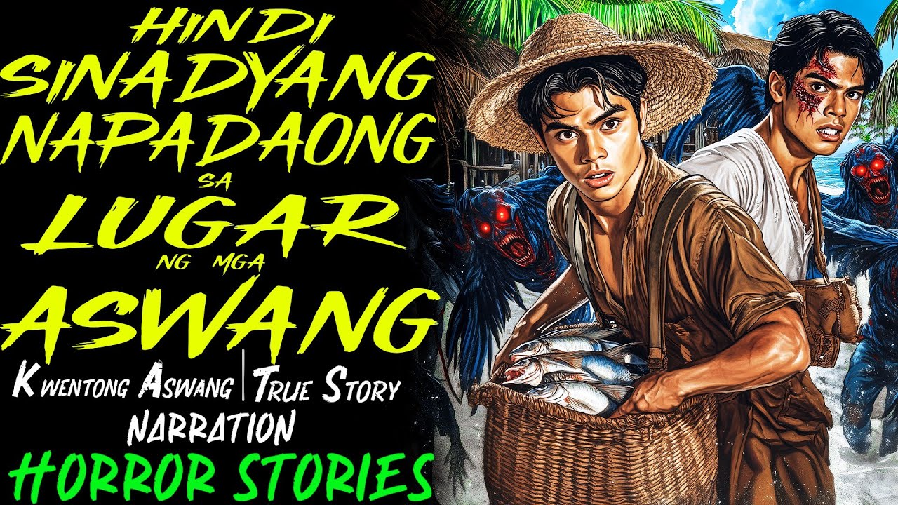 HINDI SINADYANG MAPADAONG SA LUGAR NG MGA ASWANG | Kwentong Aswang | True Story