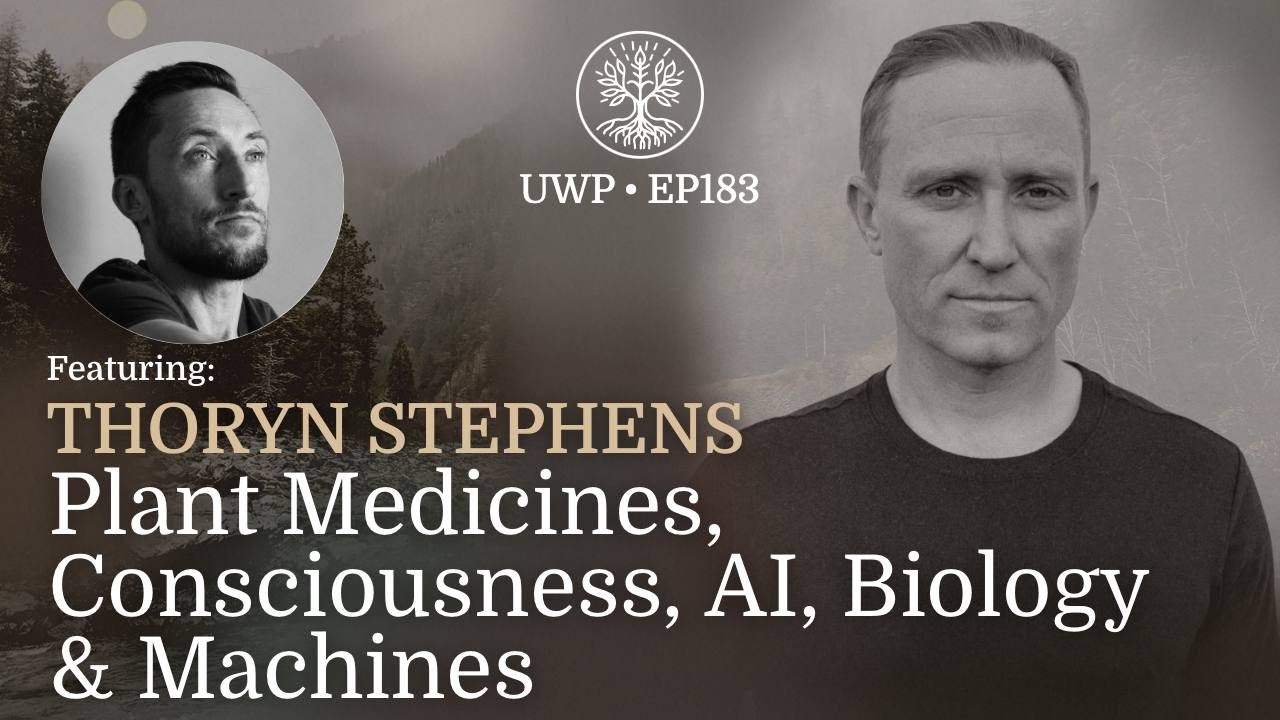 Plant Medicines, Consciousness, AI, Biology & Machines - Thoryn Stephens