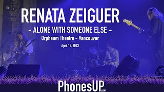 Alone With Someone Else - Renata Zeiguer LIVE - Vancouver - 4/18/23 - PhonesUP