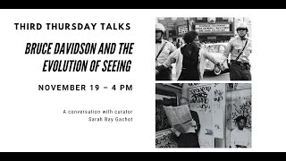 Third Thursday Talks: Bruce Davidson and the Evolution of Seeing