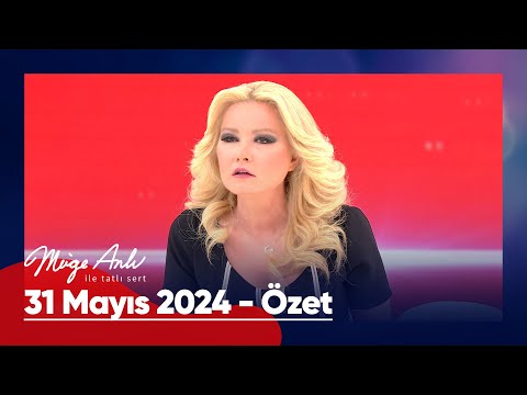 Günün Özeti - Müge Anlı ile Tatlı Sert 31 Mayıs 2024