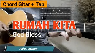 Kunci Gitar Rumah Kita - God Bless | Mudah Lengkap   Tab