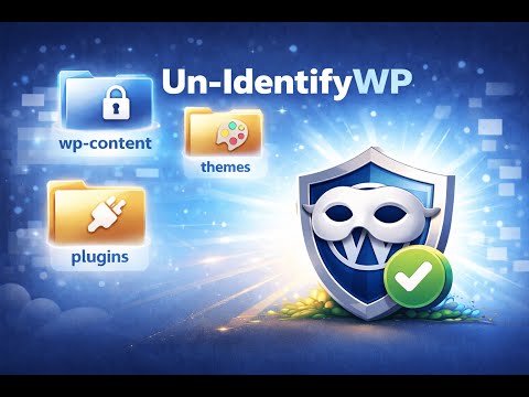 UnIdentifyWP: Hide Plugins & Themes | WordPress Security