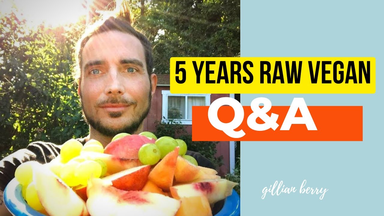 5 YEAR RAW VEGAN Q&A: RAW VEGAN RISING - YouTube