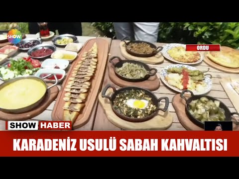 Karadeniz usulü sabah kahvaltısı