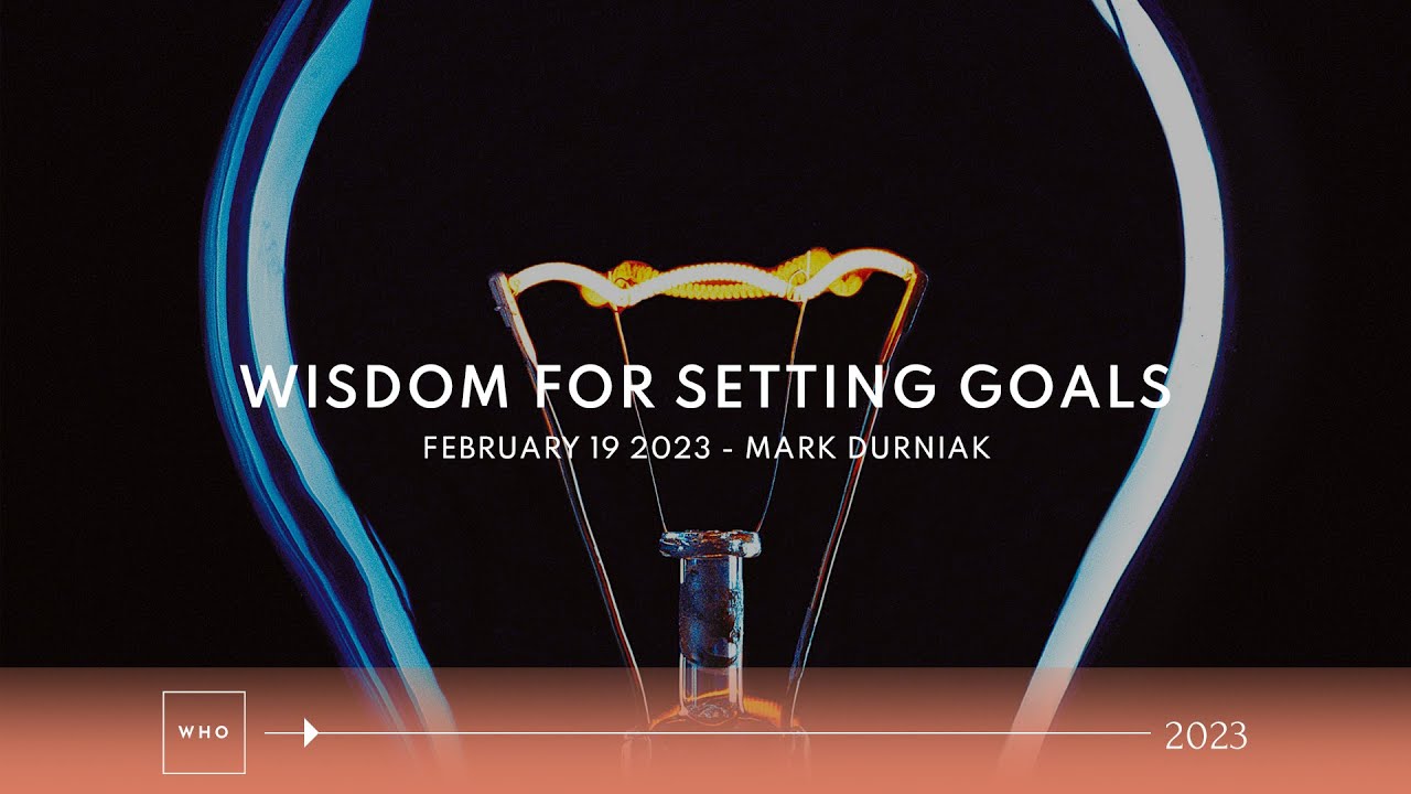 Wisdom for Setting Goals
