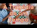 A tragédia de um Tempo - Roberto x Otacílio