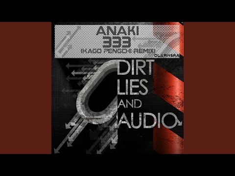 Anaki — 333 (Kago Pengchi Remix)