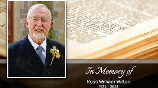 A Celebration of Life for Ross William Wilton