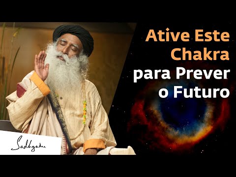 Ative Este Chakra para Ver o Futuro | Sadhguru Português