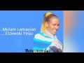Miriam Lemayian Etoiwoki Yesu Miriam Lemayian Etoiwoki Yesu