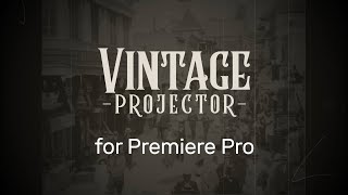 Old Vintage Projector Logo Reveal For Premiere Pro