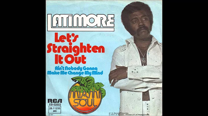 Latimore - Let's Straighten It Out