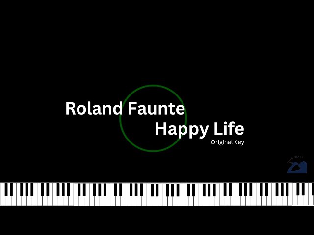 Roland Faunte - Happy Life (KARAOKE PIANO) class=