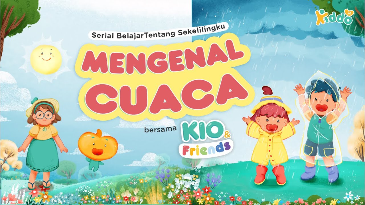 Belajar Mengenal Cuaca untuk Anak | Kio & Friends |