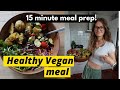 Healthy vegan meal prep (hacks that helped me lose 40 pounds)