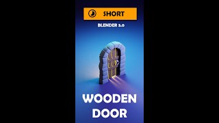Stylized Old Wooden Door - Blender Tutorial Timelapse #blender3d #blender #3dmodeling #shorts