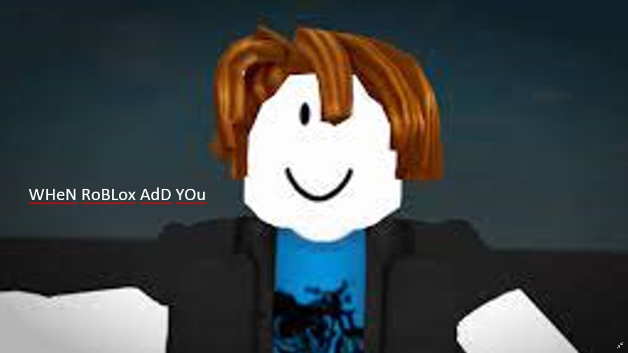 when roblox add me - YouTube