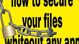 How to secure file without any app?? /Bina Kisi app ke apne file ko surakshit rakhe?? screenshot 5