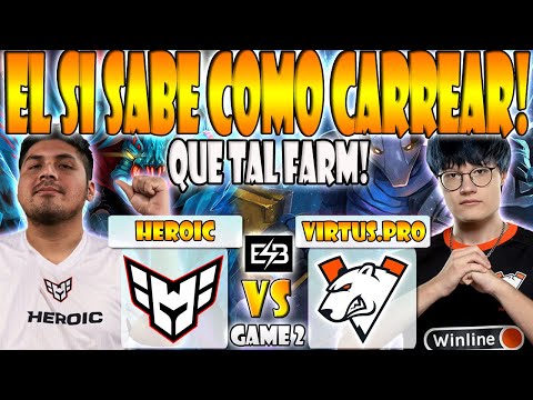 HEROIC VS VIRTUS.PRO BO2[GAME 2]K1 HECTOR, SCOFIELD VS KIRITYCH - DREAMLEAGUE SEASON 22 - DOTA