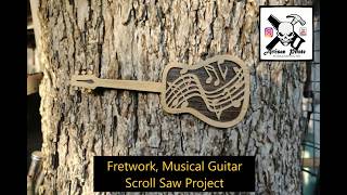 Fretwork, Musical Guitar, Scroll Saw Project