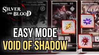 Silver and Blood | Void of Shadow farming is EASY!
