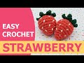 Easy Crochet Strawberry For Beginners