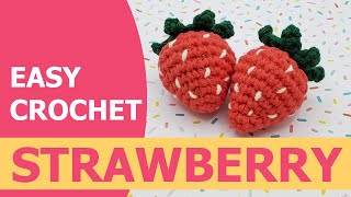 Easy Crochet Strawberry for Beginners