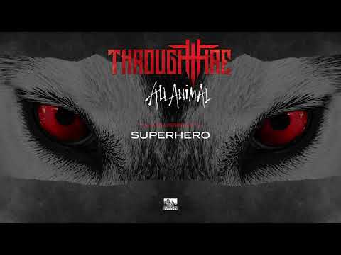 THROUGH FIRE - Superhero