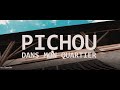 Pichou  quartier by ap visuel clip officiel