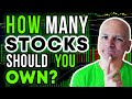 How Many Stocks Should You Hold in Your Portfolio? I Own Over 100 Stocks