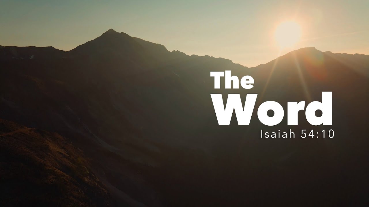 ⁣The WORD | Isaiah 54:10 | Fountainview Academy