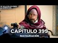 El Valle De Los Lobos: La Emboscada - Restauración Capítulo 399