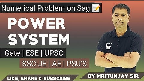 11.5  Live Lec- numerical problems on Sag and Tension | #Sag Calculation | By Mritunjay Sir