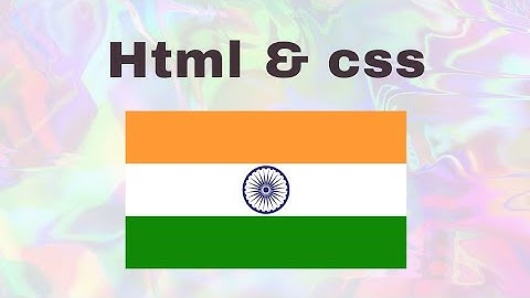 Indian national flag using html and css