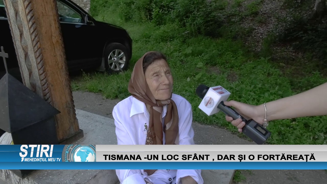TISMANA-UN LOC SFÂNT, DAR ȘI O FORTĂREAȚĂ