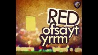 Red - Ofsayt Yrrm