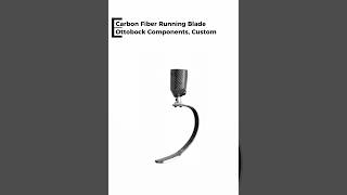 Carbon Fiber Running Blade - Ottobock Components, Custom
