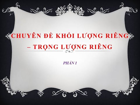 Khối Lượng Riêng Của Sữa - Chuyên đề Khối lượng riêng  trọng lương riêng p1