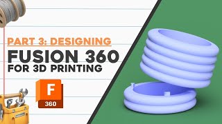 Fusion 360 Course for 3D Printing 2024 Edition | Part 3 Designing A 3D Printable Bubble Planter