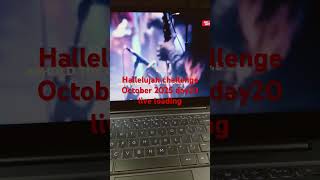 Hallelujah challenge October 2025 day 20 #nathanielbassey  #shorts #viral #music #foryou