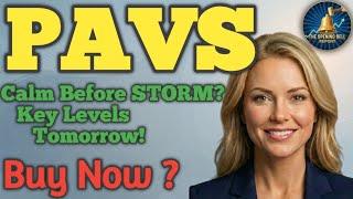 Pavs The Calm Before The Storm? Key Levels You Must Watch Tomorrow Pavs Stock Podcast Today