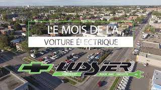 Cest Le Mois De La Voiture Électrique Chez Lussier Chevrolet À Saint-Hyacinthe .