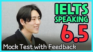 IELTS Speaking Mock Test: Band 6.5 Score Example (Answer Strategy & Expert Feedback)