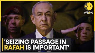 IsraelHamas war: Israeli PM Benjamin Netanyahu calls seizing Rafah crossing an important step
