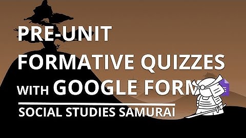 Pre-Unit Quiz for Formative Assessment with Google Forms Quizzes