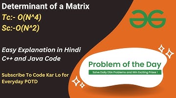 Determinant of a Matrix | GFG POTD | C++ | Java | Code Kar Lo